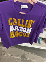Callin’ Baton Rouge Tee