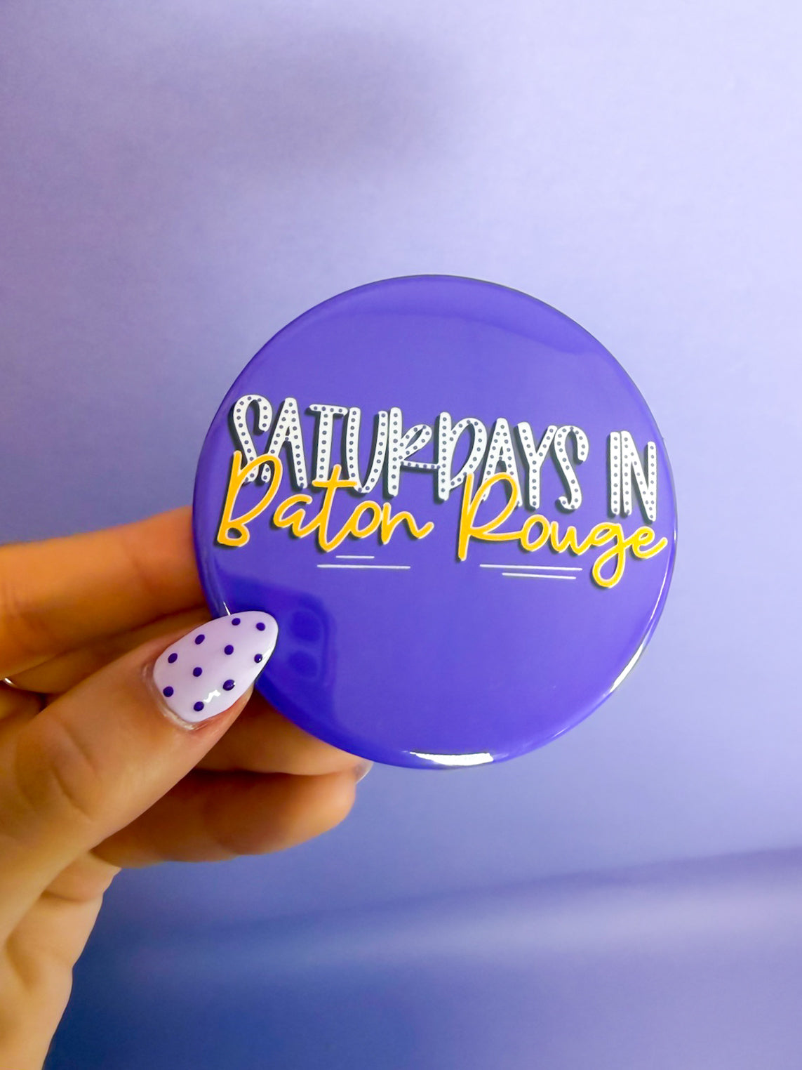 Saturdays In Baton Rouge Button