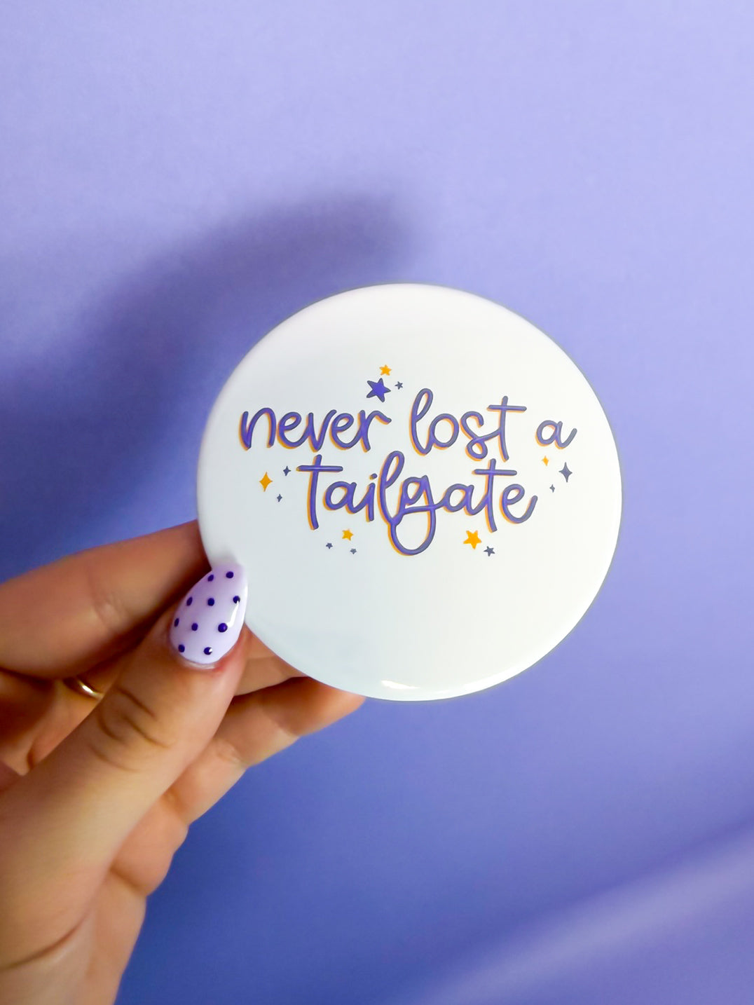 Never Lost A Tailgate Button - Purple/Gold